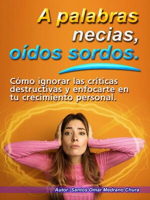 cover image of A palabras necias, oídos sordos.